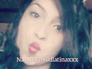 Naughtywildlatinaxxx