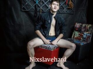 Nixslavehard
