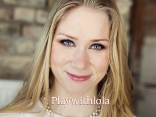 Playwithlola