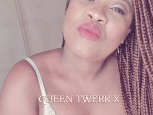 QUEEN_TWERK_X