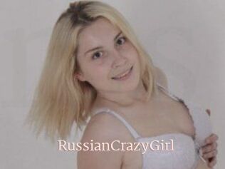 RussianCrazyGirl