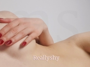 Reallyshy