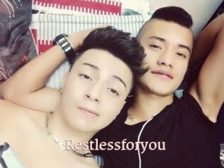 Restlessforyou