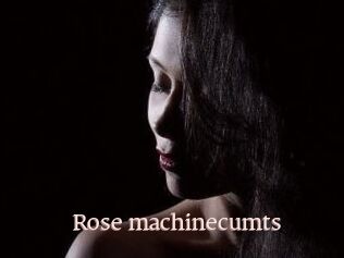 Rose_machinecumts