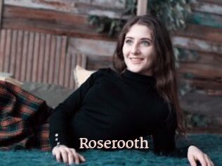 Roserooth