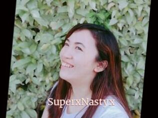 SuperxNastyx