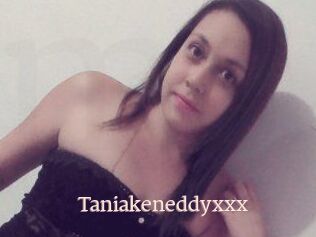 Taniakeneddyxxx
