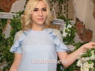 Tendeerness