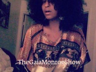 The_GaiaMonroe_Show
