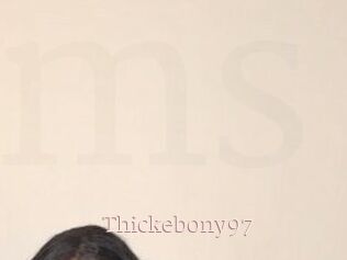 Thickebony97