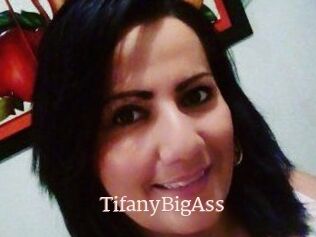 TifanyBigAss