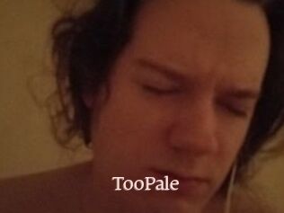 TooPale