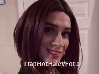 TrapHotHaleyForu