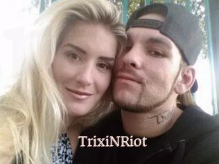TrixiNRiot