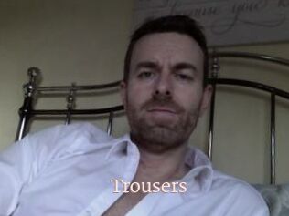 Trousers