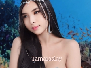Tamaraslay