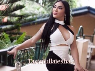 Tastefullaiesha