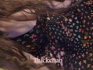Thickchan