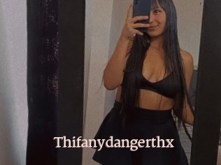 Thifanydangerthx