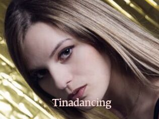 Tinadancing