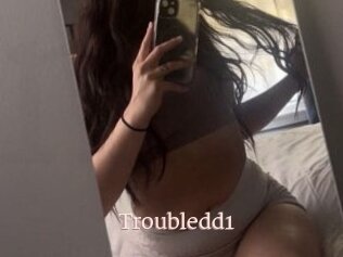 Troubledd1