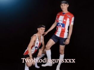 Twoblodieguysxxx