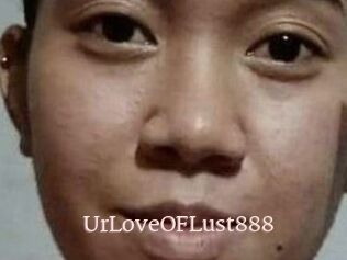 Ur_Love_OF_Lust888