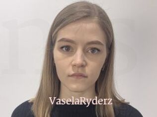 VaselaRyderz