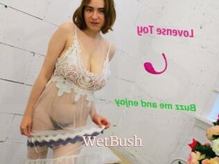 WetBush