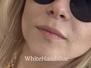 WhiteHandsBae