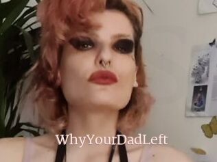 WhyYourDadLeft
