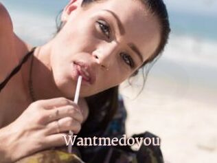 Wantmedoyou