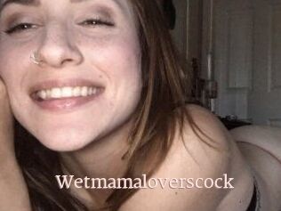 Wetmamaloverscock