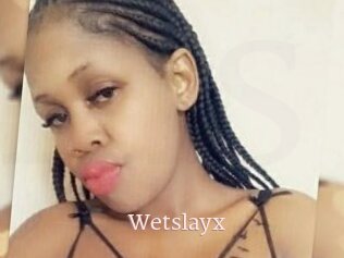 Wetslayx