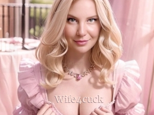 Wife4cuck