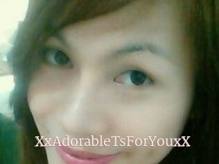XxAdorableTsForYouxX