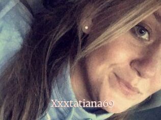 Xxxtatiana69