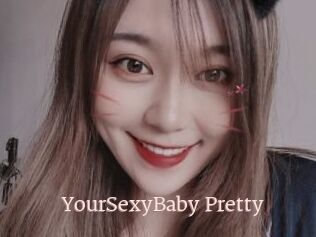 YourSexyBaby_Pretty