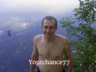 Yourchance77
